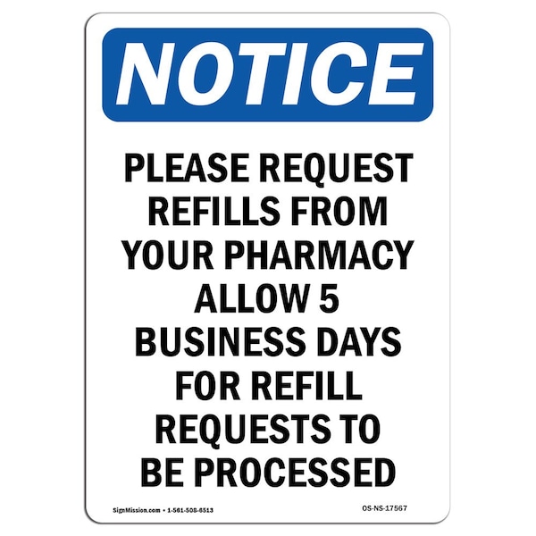 Safety Sign, OSHA Notice, 5" Height, Please Request Refills From Your Sign, Portrait, 10PK